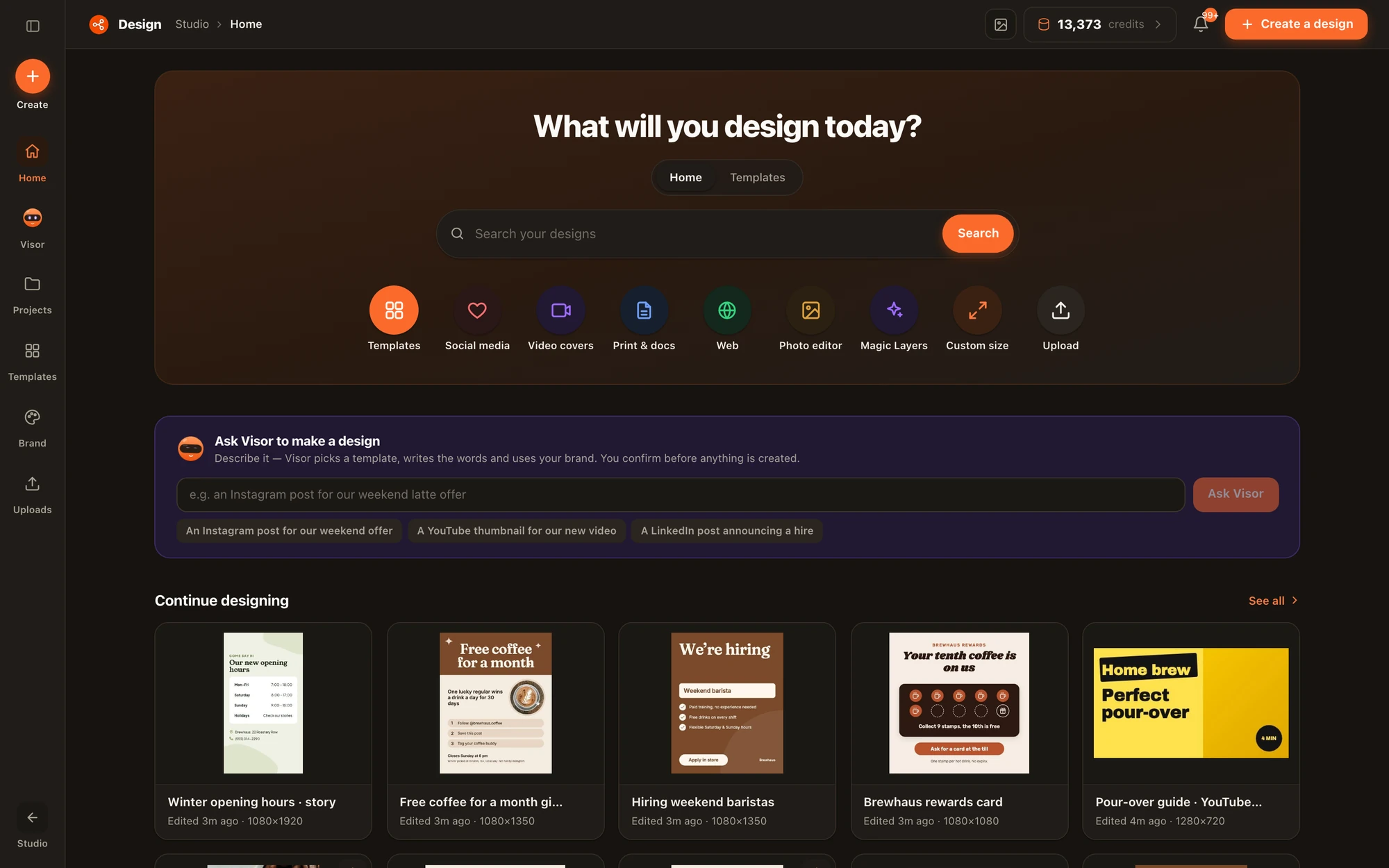 The Design home screen: a search bar, shortcuts for templates, social media, video covers, print, web, photo editor, Magic Layers, custom size and upload, an Ask Visor box, and recent designs.